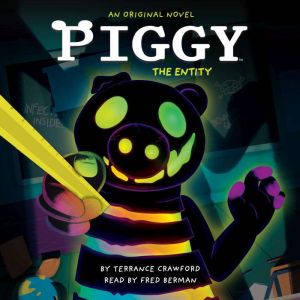 Piggy: The Entity: An AFK Book