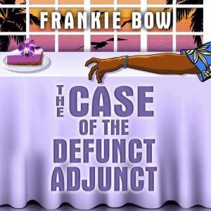 The Case of the Defunct Adjunct, Frankie Bow