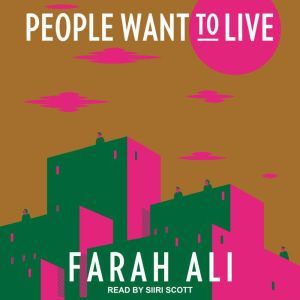People Want to Live, Farah Ali