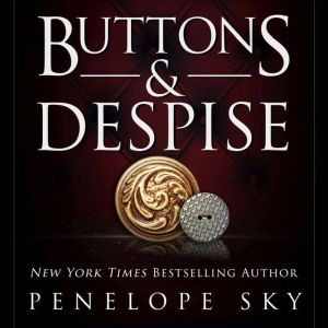 Buttons and Despise