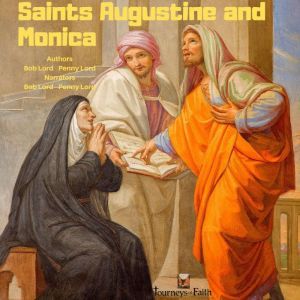 Saints Augustine and Monica, Bob Lord