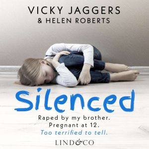 Silenced A True Story, Vicky Jaggers