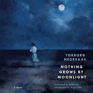 Nothing Grows by Moonlight