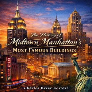 The History of Midtown Manhattans Most Famous Buildings