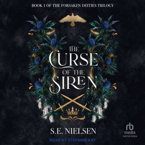The Curse of the Siren, S.E. Nielsen