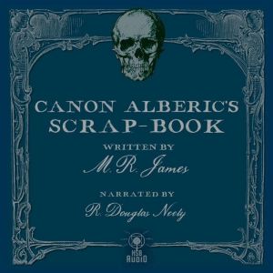 Canon Alberics ScrapBook, M. R. James