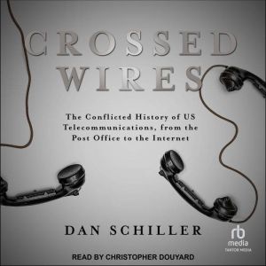 Crossed Wires, Dan Schiller