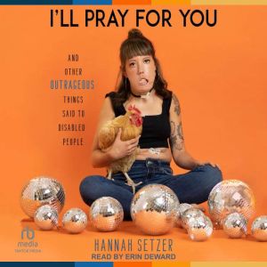 Ill Pray for You, Hannah Setzer