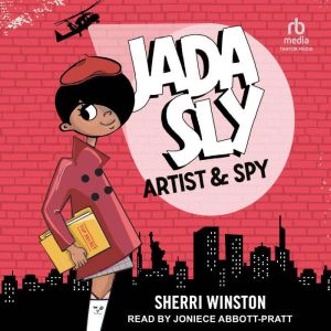 Jada Sly, Artist  Spy, Sherri Winston