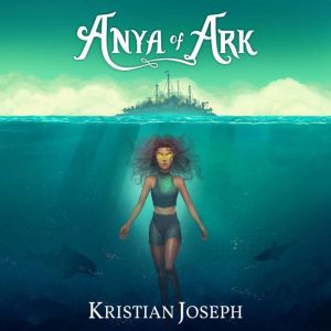 Anya of Ark, Kristian Joseph