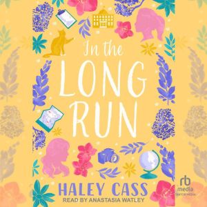 In the Long Run, Haley Cass
