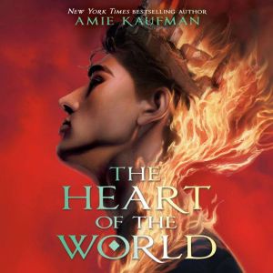 The Heart of the World, Amie Kaufman