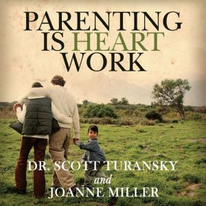 Parenting is Heart Work