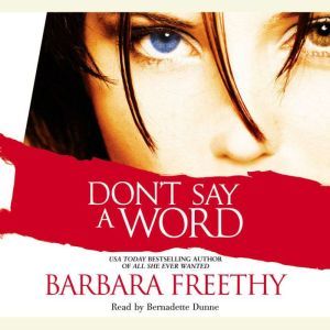 Dont Say a Word, Barbara Freethy