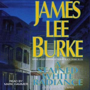 A Stained White Radiance, James Lee Burke