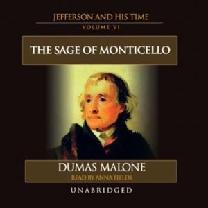Thomas Jefferson and His Times, Vol. ..., Dumas Malone
