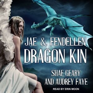 Dragon Kin, Audrey Faye