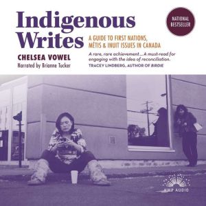 Indigenous Writes, Chelsea Vowel