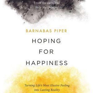 Hoping for Happiness, Barnabas Piper