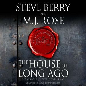 The House of Long Ago, Steve Berry