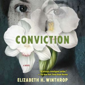 Conviction, Elizabeth H. Winthrop