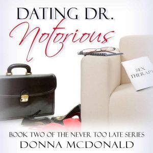 Dating Dr. Notorious, Donna McDonald