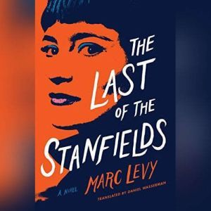 The Last of the Stanfields, Marc Levy