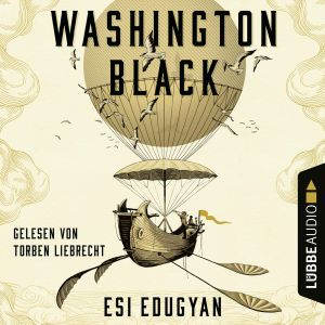 Washington Black, Esi Edugyan