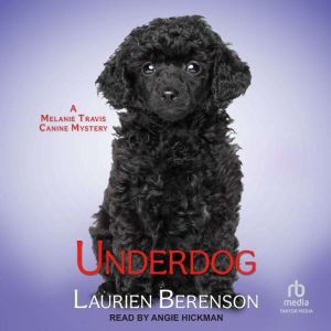 Underdog, Laurien Berenson
