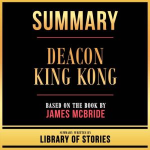 Summary Deacon King Kong, Library Of Stories