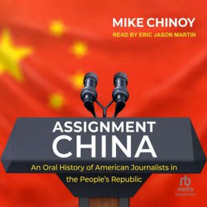 Assignment China, Mike Chinoy