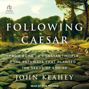 Following Caesar, John Keahey