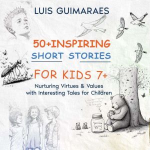 50 Inspiring Short Stories of Virtue..., Luis Guimaraes