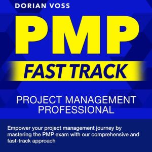 PMP Fast Track, Dorian Voss