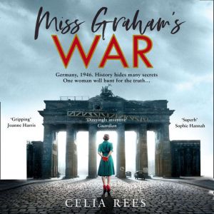 Miss Grahams War, Celia Rees