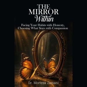 The Mirror Within, Morteza Zamani