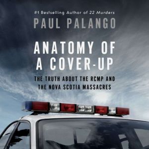 Anatomy of a CoverUp, Paul Palango