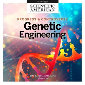 Genetic Engineering, Scientific American