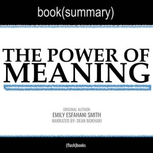 The Power of Meaning by Emily Esfahan..., FlashBooks