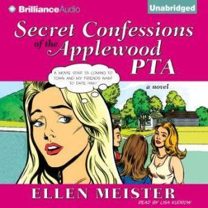 Secret Confessions of the Applewood P..., Ellen Meister