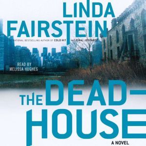 The Deadhouse, Linda Fairstein