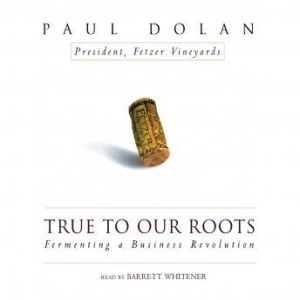 True to Our Roots, Paul Dolan