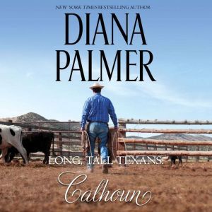 Long, Tall Texans Calhoun, Diana Palmer