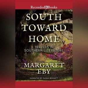 South Toward Home, Margaret Eby