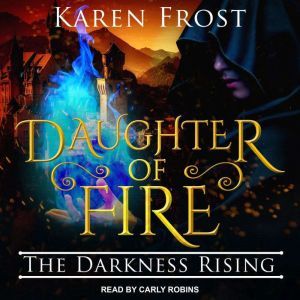 Daughter of Fire, Karen Frost
