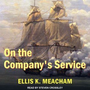 On the Companys Service , Ellis K. Meacham
