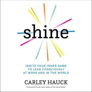 Shine, Carley Hauck