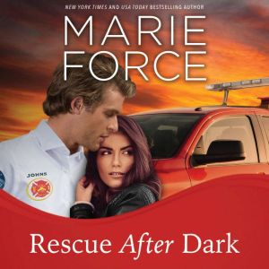 Rescue After Dark, Marie Force