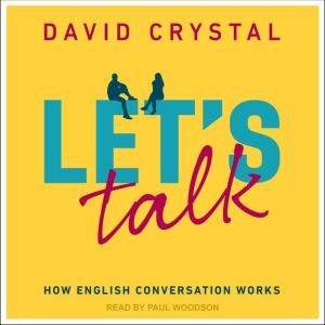 Lets Talk, David Crystal