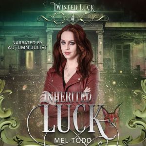 Inherited Luck, Mel Todd